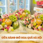 cửa hàng bán giỏ hoa quả Hà Nội
