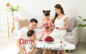 Ăn cherry có nóng không? Có bị nổi mụn không?